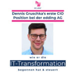 CIO 070 - IT-Transformation bei edding in der ersten CIO Position – Interview mit Dennis Gruschka