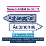 CIO 081 - Souveränität in der IT: 10 Dos und Don’ts zur Verbesserung der digitalen Souveränität und der Datensouveränität